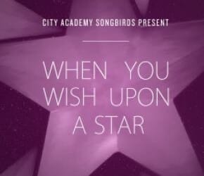 City Academy Songbirds: When You Wish Upon A Star