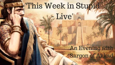 “This Week in Stupid Live” – An Evening with Sargon of Akkad