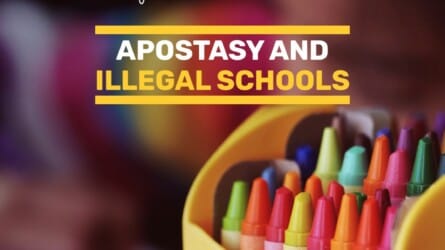 Apostasy and Illegal Schools