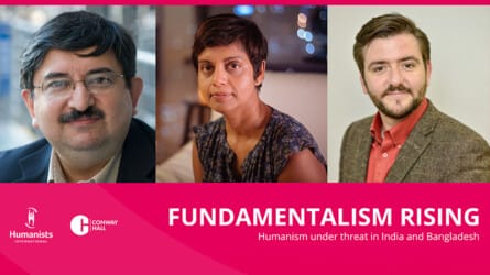 Fundamentalism Rising: Humanism Under Threat in India and Bangladesh