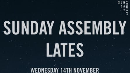 Sunday Assembly LATES