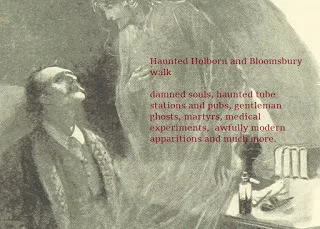 Haunted Holborn and Bloomsbury Walk