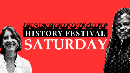 Freethought History Festival: Saturday
